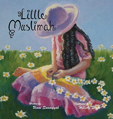 Little Muslimah [Hardcover]