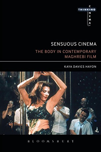Sensuous Cinema The Body in Contemporary Maghrebi Film [Paperback]