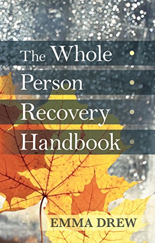 The Whole Person Recovery Handbook [Paperback]
