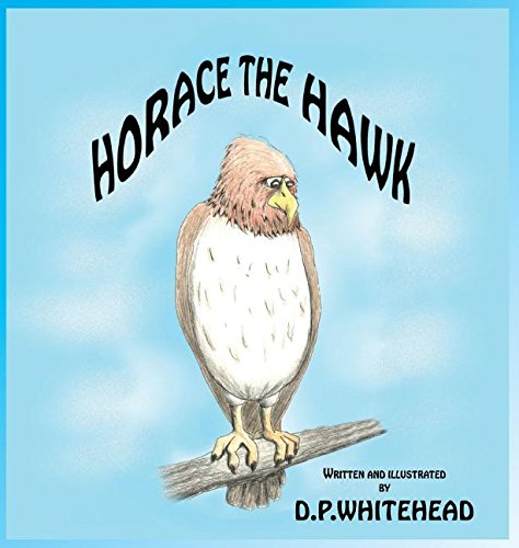 Horace The Hawk [Hardcover]