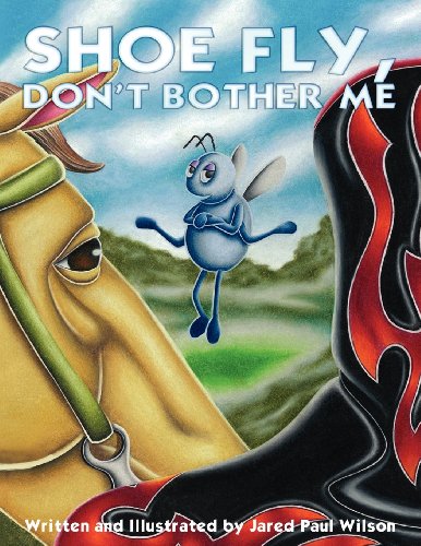 Shoe Fly, Don't Bother Me [Paperback]