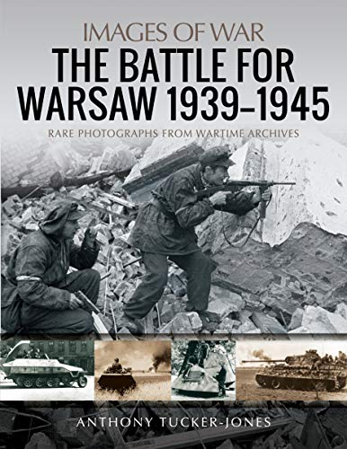 The Battle for Warsaw, 19391945 [Paperback]