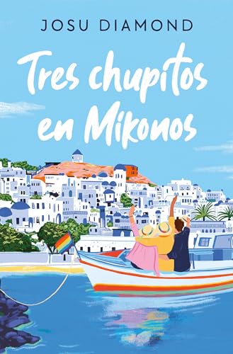 Tres chupitos en Mikonos / Three Shots in Mikonos [Paperback]