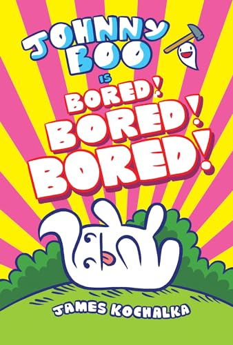 Johnny Boo (Book 14) Is Bored Bored Bored [Hardcover]