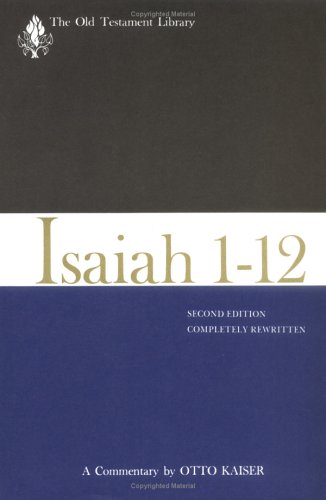 Isaiah 1-12, Second Edition (1983) A Commentary (old Testament Library) [Hardcover]