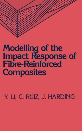 Modeling of the Impact Response of Fibre-Reinforced Composites [Hardcover]