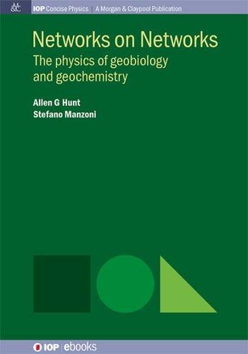 Networks On Networks The Physics Of Geobiology And Geochemistry [Paperback]