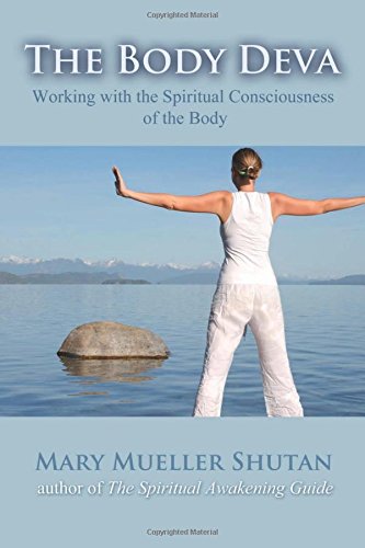 The Body Deva Working with the Spiritual Consciousness of the Body [Paperback]