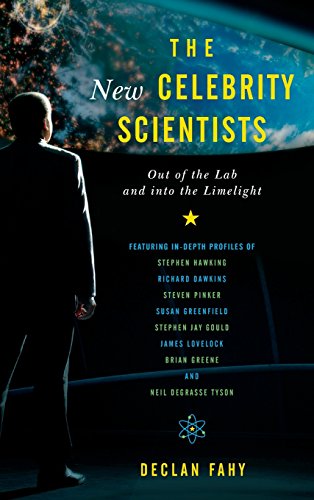The New Celebrity Scientists Out of the Lab and into the Limelight [Hardcover]