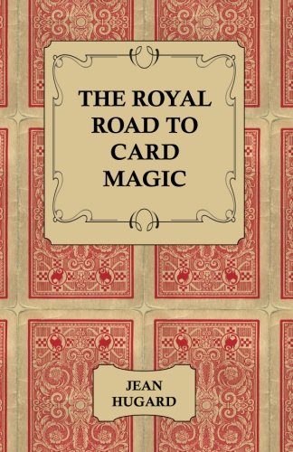 The Royal Road To Card Magic [Paperback]