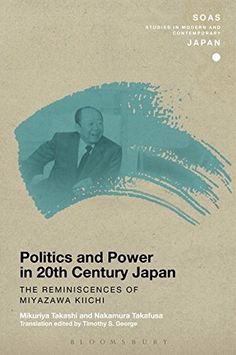 Politics and Power in 20th-Century Japan The Reminiscences of Miyazawa Kiichi [Hardcover]