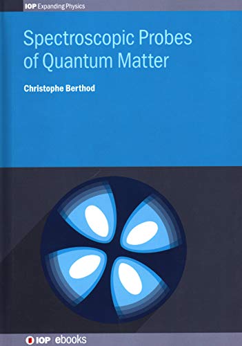 Spectroscopic Probes of Quantum Matter [Hardcover]