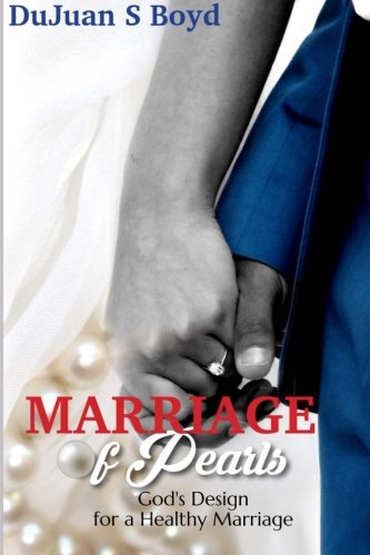 Marriage Of Pearls God's Design For A Healthy Marriage [Paperback]