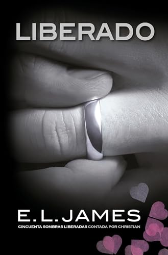 Liberado / Freed Fifty Shades Freed as Told by Christian [Paperback]