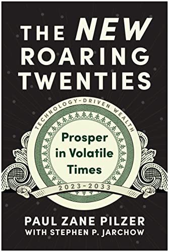 The New Roaring Twenties Prosper in Volatile Times [Hardcover]