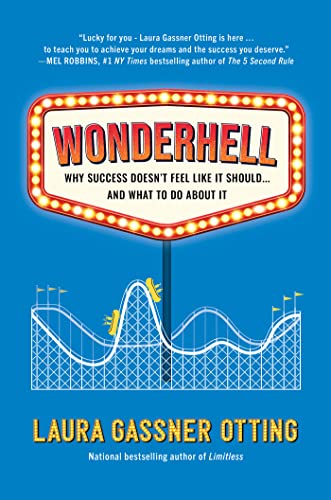 Wonderhell Why Success Doesn't Feel Like It Should . . . and What to Do About I [Hardcover]