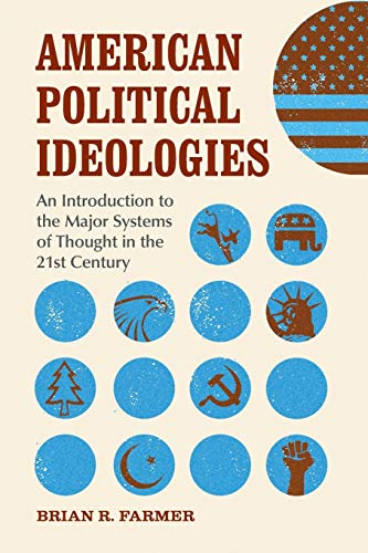 American Political Ideologies An Introduction To The Major Systems Of Thought I [Paperback]