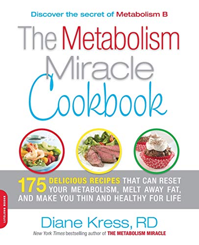 The Metabolism Miracle Cookbook 175 Delicious Meals that Can Reset Your Metabol [Paperback]