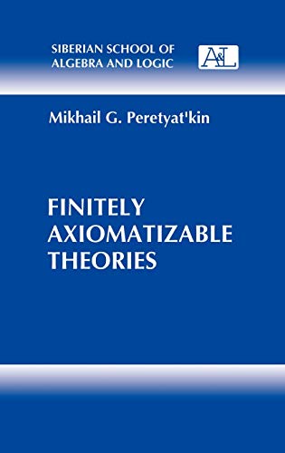 Finitely Axiomatizable Theories [Hardcover]