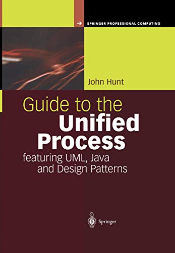 Guide to the Unified Process featuring UML, Java and Design Patterns [Hardcover]