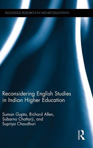 Reconsidering English Studies in Indian Higher Education [Hardcover]