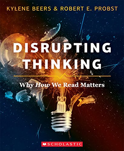 Disrupting Thinking Why How We Read Matters [Paperback]
