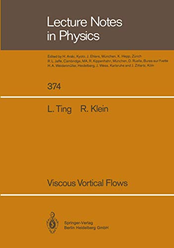 Viscous Vortical Flows [Paperback]