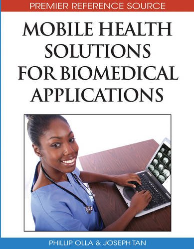 Mobile Health Solutions for Biomedical Applications [Hardcover]