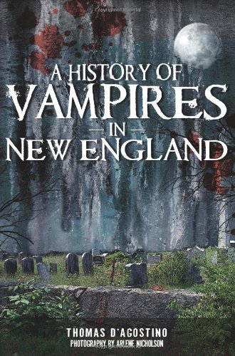 A History of Vampires in New England [Paperback]