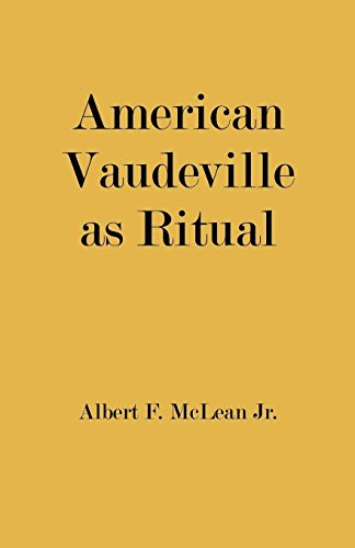 American Vaudeville As Ritual [Paperback]