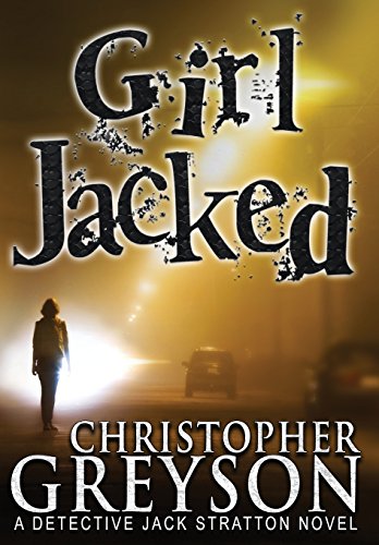 Girl Jacked (jack Stratton Detective) [Hardcover]