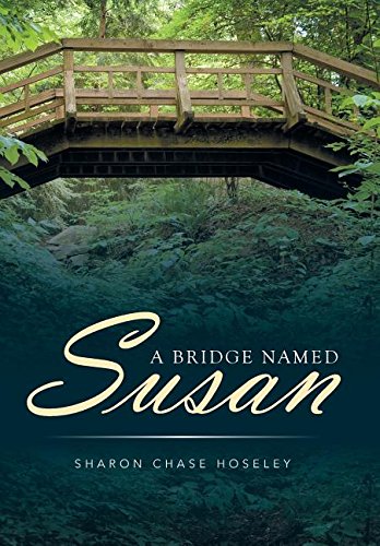 A Bridge Named Susan [Hardcover]