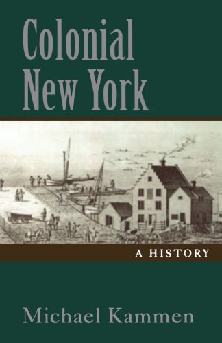 Colonial New York A History [Paperback]