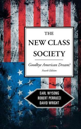 The New Class Society Goodbye American Dream [Hardcover]