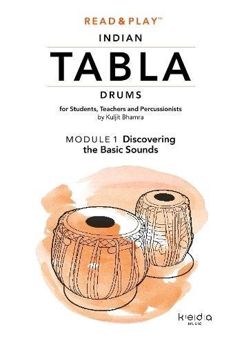 Read and Play Indian Tabla Drums Module 1  Discovering the Basic Sounds [Paperback]