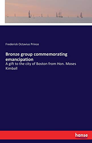 Bronze Group Commemorating Emancipation [Paperback]
