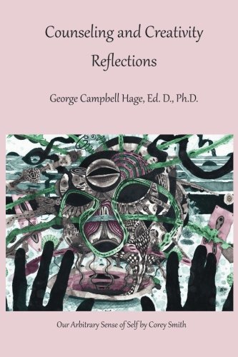Counseling And Creativity, Reflections [Paperback]