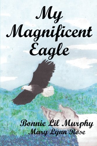 My Magnificent Eagle [Paperback]