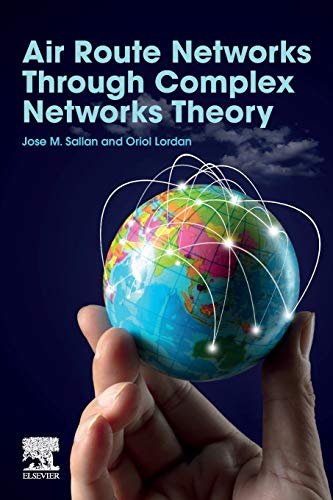 Air Route Networks Through Complex Networks Theory [Paperback]