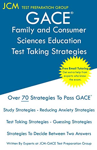 GACE Family and Consumer Sciences Education - Test Taking Strategies [Paperback]