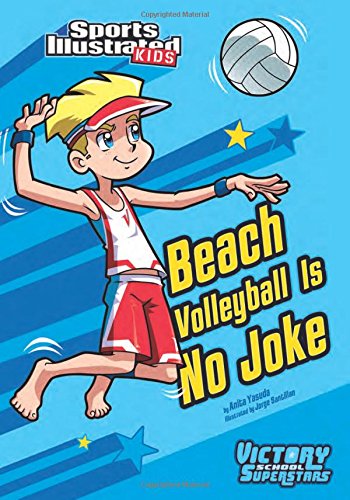 Beach Volleyball Is No Joke (sports Illustrated Kids Victory School Superstars) [Paperback]