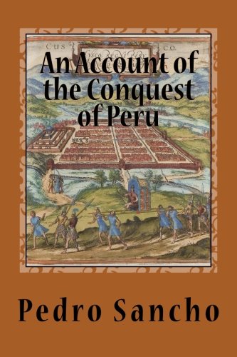 An Account Of The Conquest Of Peru [Paperback]