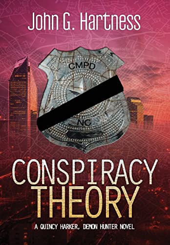 Conspiracy Theory  A Quincy Harker, Demon Hunter Novel [Hardcover]