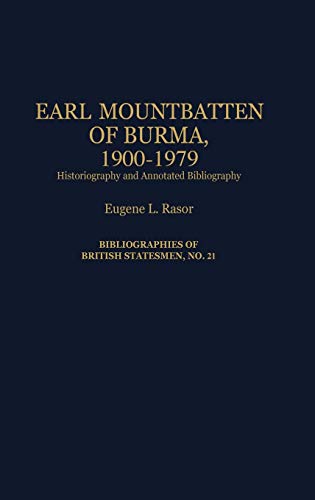 Earl Mountbatten of Burma, 1900-1979 Historiography and Annotated Bibliography [Hardcover]