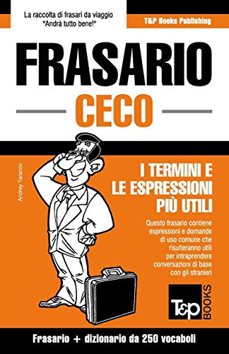 Frasario Italiano-Ceco E Mini Dizionario Da 250 Vocaboli (italian Edition) [Paperback]