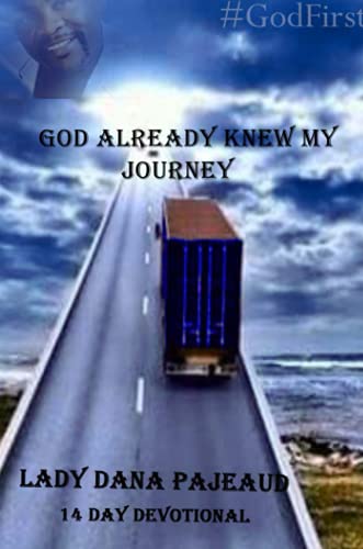 God Already Knew My Journey [Paperback]