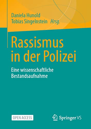 Rassismus in der Polizei Eine wissenschaftliche Bestandsaufnahme [Paperback]