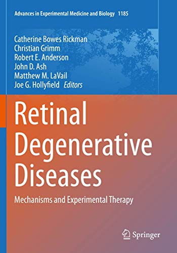 Retinal Degenerative Diseases Mechanisms and Experimental Therapy [Paperback]