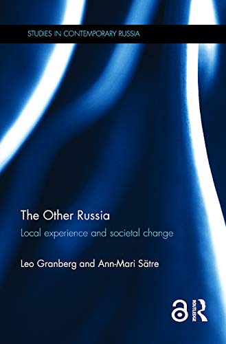 The Other Russia Local experience and societal change [Hardcover]