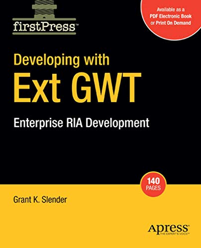 Developing with Ext GWT Enterprise RIA Development [Paperback]